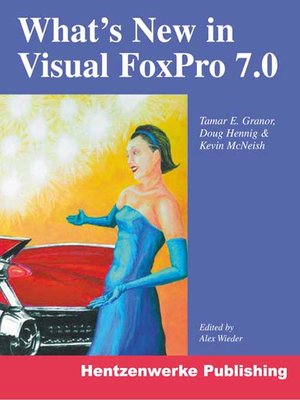 What's New in Visual FoxPro 7.0 - ebook